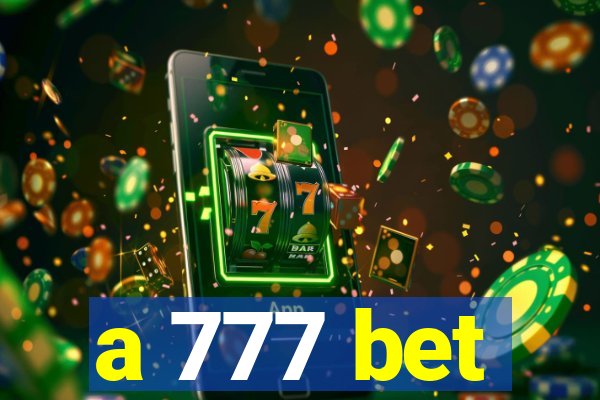 a 777 bet